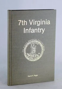 David Riggs 1982 7th Virginia Infantry Civil War Regimental History Series - Picture 1 of 6