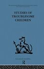 Studies of Troublesome Children by Stott  New 9780415753579 Fast Free Sh PB..