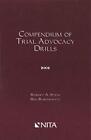 Compendium Of Trial Advocacy Drills (Nita) By Robert A. Stein & Ben B. New