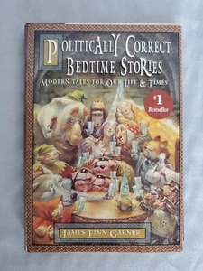 Politically Correct Bedtime Stories by James Finn Garner - Hardcover - Imagen 1 de 9