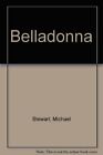 Belladonna von Michael Stewart. 9780006176480