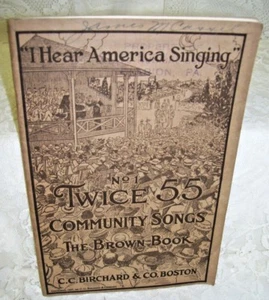 1917 Antique Song Book I Hear America Singing - Picture 1 of 3