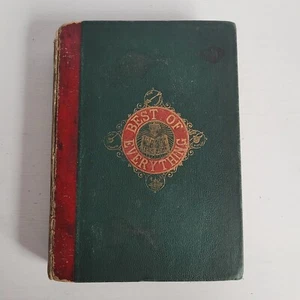 Best of Everything antikes Buch herausgegeben von W Kent & Co um 1870 - Bild 1 von 9
