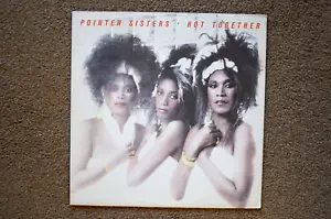 Pointer Sisters LP "Hot Together" RCA (5609-1-R) Vinyl Near Mint - Imagen 1 de 4