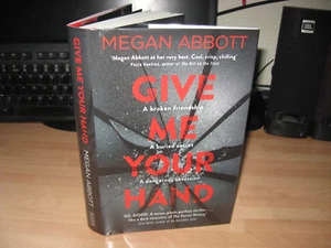 Megan Abbott - Give Me Your Hand Signed Goldsboro Numbered x/100 1st thriller - Picture 1 of 6