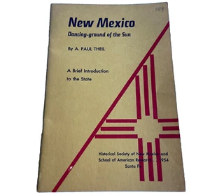 New Mexico Dancing-Ground Of The Sun Paul Theil Historical Society 1954 Vintage - Picture 1 of 18