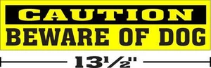 (3¼"x13½") ONE GLOSSY STICKER, CAUTION BEWARE OF DOG, FOR INDOOR OR OUTDOOR USE - Imagen 1 de 1