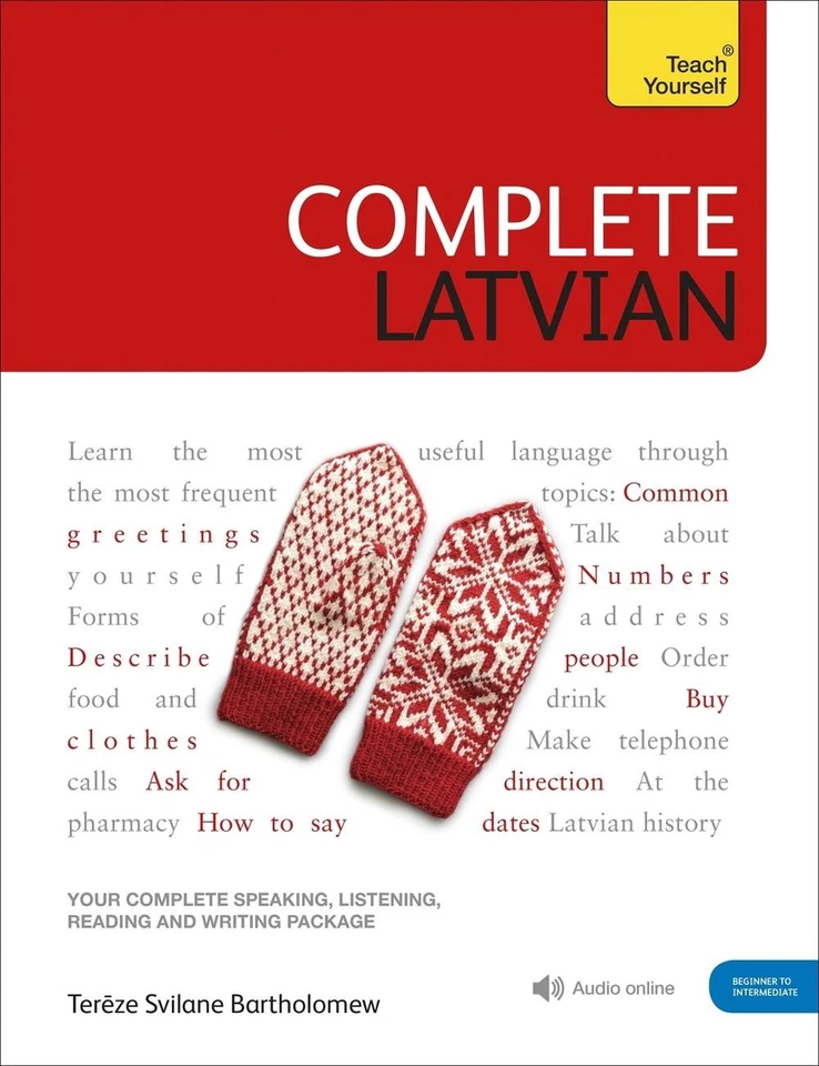 Complete Latvian: Learn to read, write, speak and understand Latvian by Tereze S - Image 1 of 1