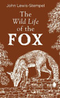 John Lewis-Stempel The Wild Life of the Fox Book NEUF