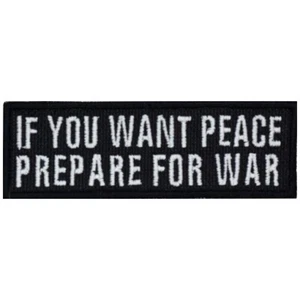 Si quieres paz prepárate para la guerra frase parche bordado ejército marina - Imagen 1 de 1