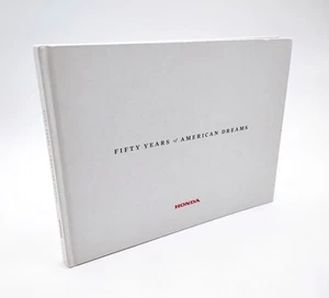 Fifty Years Of American Dreams: HONDA 2009 Rare Commemorative Hardcover HC Book - Picture 1 of 9