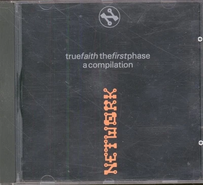 Various Artists True Faith (The First Phase) (A Compilation) CD UK Network 1991 - Image 1 of 2