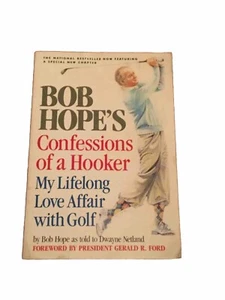 Bob Hope’s Confessions Of A Hooker My Lifelong Affair With Golf 1987 Paperback - Bild 1 von 2