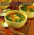 Main Course Soups by Overton, Ray