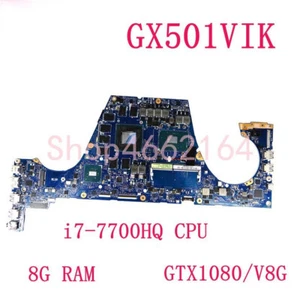 For ASUS GX501 GX501V GX501VI GX501VIK GX501VSK I7-7700HQ CPU Laptop Motherboard - Picture 1 of 6