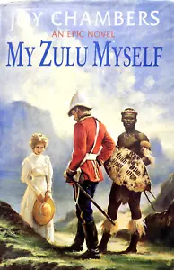 My Zulu, Myself: An Epic Novel. INSCRIBED, 1st Edition - Picture 1 of 6