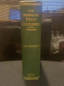 The American Fruit Culturist, 21st Edition, John J. Thomas - Picture 1 of 7