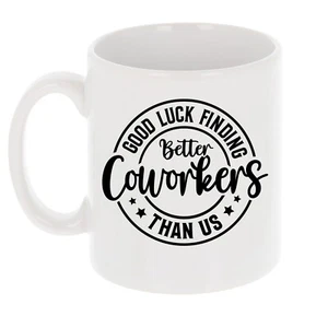 Tazza da caffè e sottobicchiere Better Coworker divertente in ceramica stampata regalo - lasciare il lavoro - Foto 1 di 29