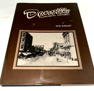 Danville (Virginia) Eine bildhafte Geschichte von Bob Wright (1988) HB - Bild 1 von 8