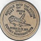 1983 CSNA 73rd, Anaheim CA, Downey Numismatics, Space Shuttle, Wooden Nickel