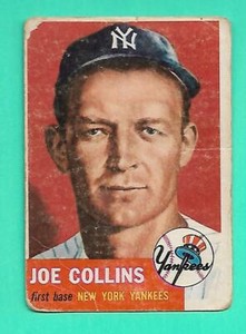 (1) JOE COLLINS 1953 TOPPS # 9 NY YANKEES BASEBALL  CARD (W3575)  