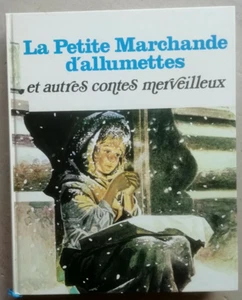 La Petite Marchande d'Allumettes BENVENUTI CREMONINI FONTANA éd Hachette 1980 - Picture 1 of 8