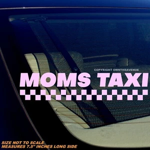 Moms Taxi Funny Joke Mother Family Car Truck Bumper Window Sticker Decal 7.5" - Picture 1 of 1