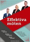 Antoni Lacinai H Effektiva möten: Handbok för ledare som vill skap (Taschenbuch)