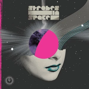 Various Artists Strobes in Space: Indie Sleaze, Nu Rave & Future Disco 2000 (CD) - Bild 1 von 2