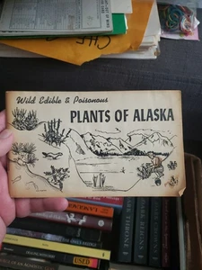 Wilde essbare & giftige PFLANZEN VON ALASKA Reprint 1958 - Bild 1 von 8