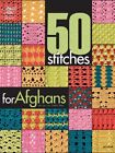 Crochet Pattern Book 50 Crocheting STITCHES for AFGHANS  From Simple to Fancy