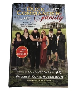 The Duck Commander Family Hardcover Book 1st Edition Faith Family And Ducks - Bild 1 von 17