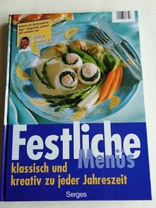 Walter Stemberg: Festliche Menüs - klassisch und kreativ zu jeder Jahreszeit - Bild 1 von 5