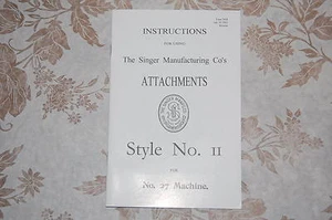 Super gepflegte Anleitung. Attachment Style II. Nähmaschine Singer 27. - Bild 1 von 6