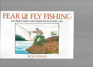 FEAR OF FLY FISHING HUMOROUS BOOK - Picture 1 of 4