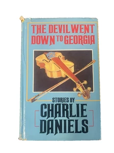 THE DEVIL WENT DOWN TO GEORGIA Charlie Daniels *SIGNED* HC/DJ 1985 2nd Printing - Picture 1 of 6