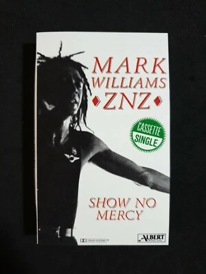 MARK WILLIAMS ZNZ - 'Show No Mercy' Cassette Tape Single 1990 - Image 1 of 4