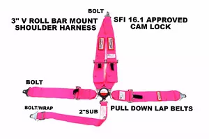 SFI 16.1 RACING HARNESS 5 POINT V ROLL BAR MOUNT 3" CAM LOCK SEAT BELT HOT PINK - Picture 1 of 4