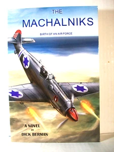 Machalniks: Geburt einer Luftwaffe von Dick Berman (Handelstaschenbuch) (brandneu) - Bild 1 von 4