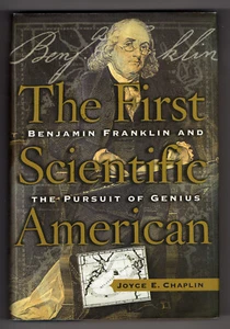 The First Scientific American: Benjamin Franklin and the Pursuit of Genius HC/DJ - Imagen 1 de 3