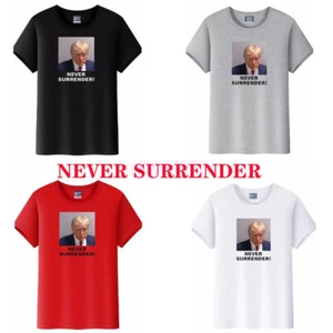 SALE!! Donald Trump Mug Shot B&W – Never Surrender T-Shirt – 2024 Ultra MAGA - Picture 1 of 12