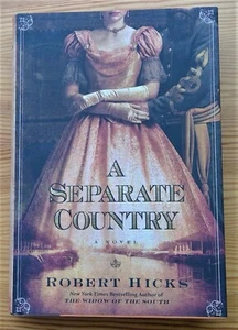A Separate Country by Robert Hicks (2009, Hardcover) first edition dust jacket - Picture 1 of 8