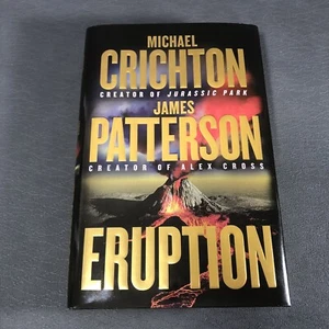 Eruption by Michael Crichton & James Patterson Hardcover 1st Edition Large Print - Picture 1 of 9