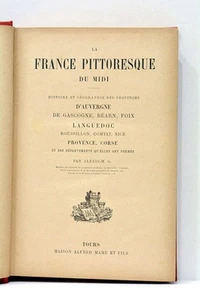 Las France pittoresque du midi Alexis-M. G. Tours - Foto 1 di 7