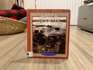 Water Pollution (True Environment Books) by Rhonda Lucas Donald (2001 Hardcover) - Picture 1 of 7