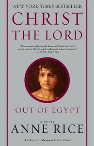 Christ the Lord: Out of Egypt: A Novel by Anne Rice (English) Paperback Book - Bild 1 von 1