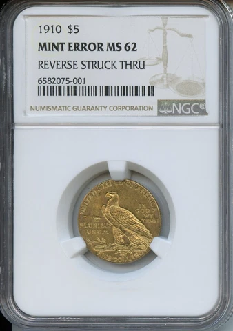 1910 $5 Gold NGC MS62 Mint Error Reverse Struck Thru Cover