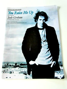 Josh Groban..You Raise Me Up..Orig. Sheet Music Ed.Lyrics/Music..Very Good. - Picture 1 of 3