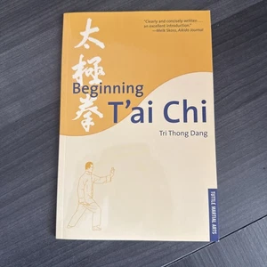 Beginning T'ai Chi by Tri Thong Dang (1994, Trade Paperback) - Picture 1 of 4