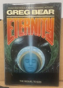 Eternity by Greg Bear (1988, Hardcover) Signed 1st Edition 1st printing VG E3 - Imagen 1 de 14